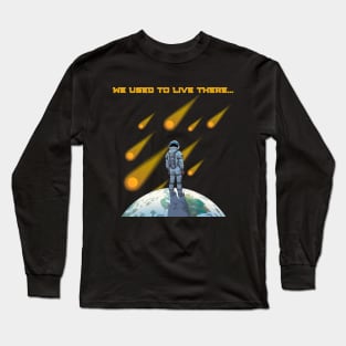 we used to live there Long Sleeve T-Shirt